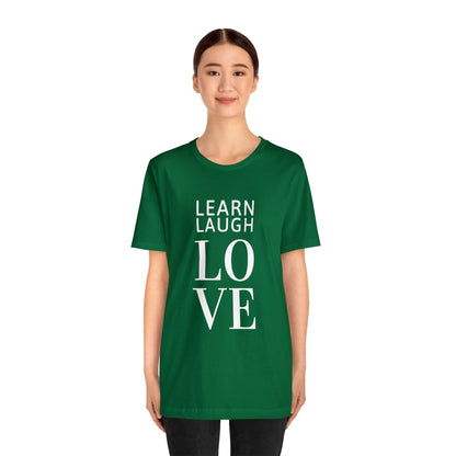 Learn Laugh LOVE Tee with MomSpot.com on Back (Various Colors)