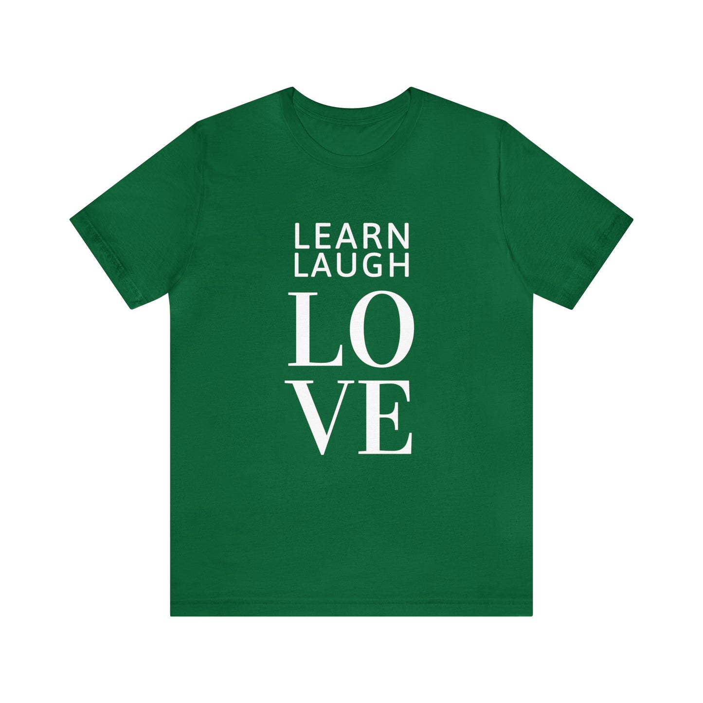 Learn Laugh LOVE Tee with Lovin' Life with Littles on Back (Various Colors)