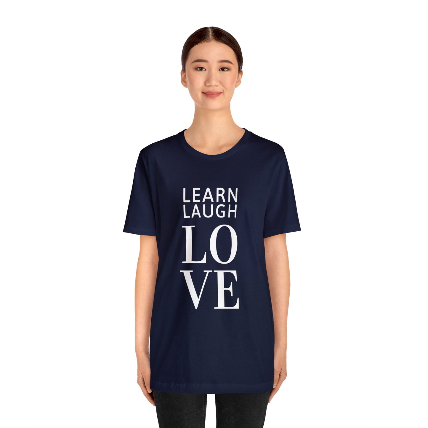 Learn Laugh LOVE Tee with Lovin' Life with Littles on Back (Various Colors)