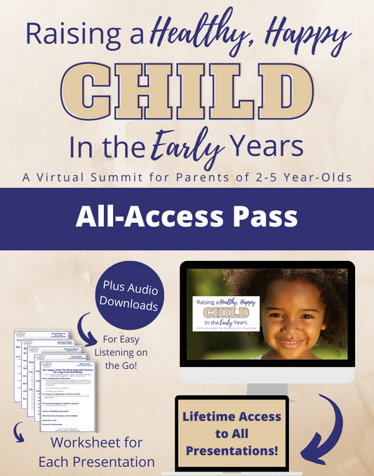 Raising a Healthy, Happy Child in the Early Years Summit All-Access Pass