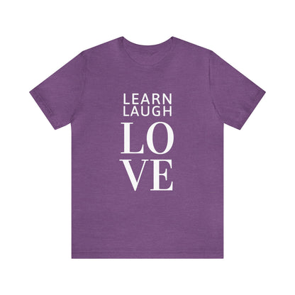 Learn Laugh LOVE Tee with MomSpot.com on Back (Various Colors)