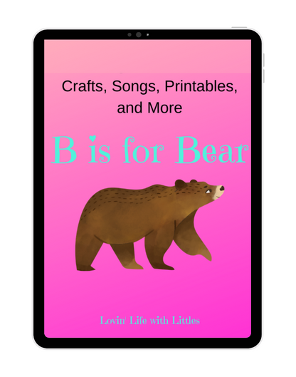 B is for Bear: Preschool Lesson Plan and Printables