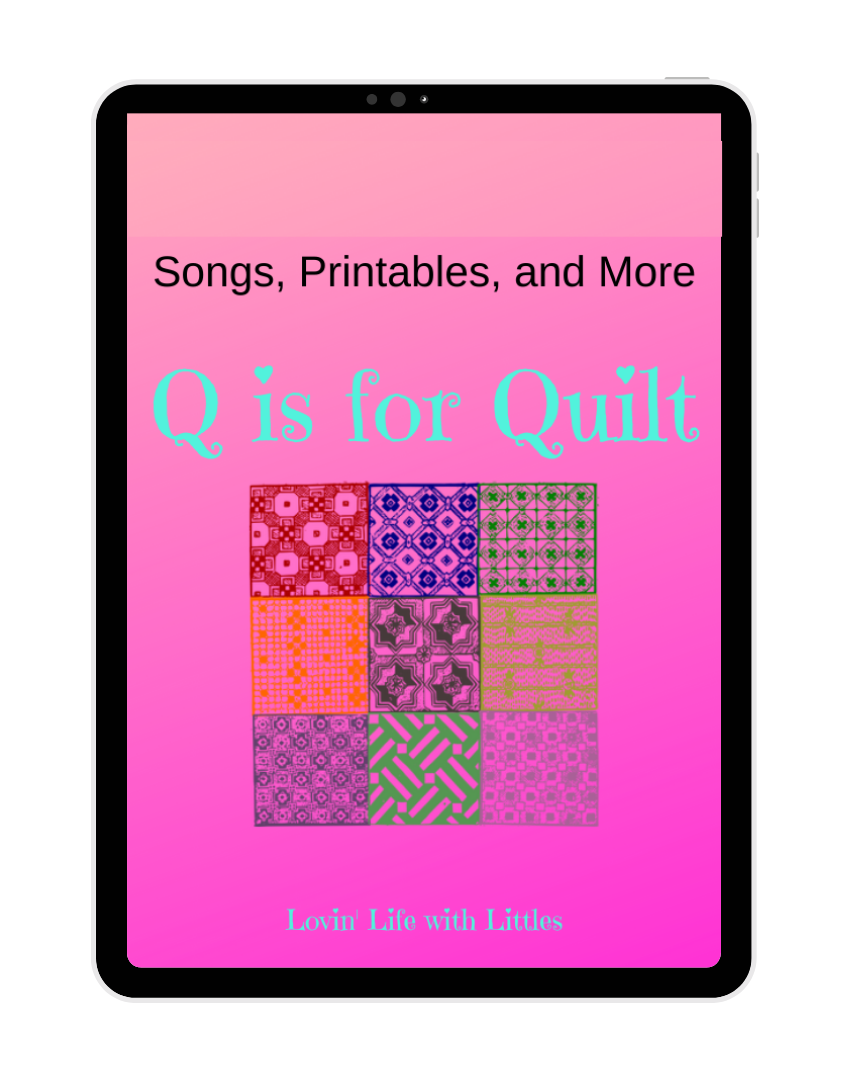 Q is for Quilt: Preschool Lesson Plan and Printables