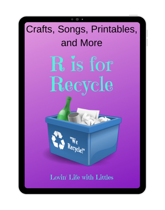 R is for Recycling: Preschool Lesson Plan and Printables