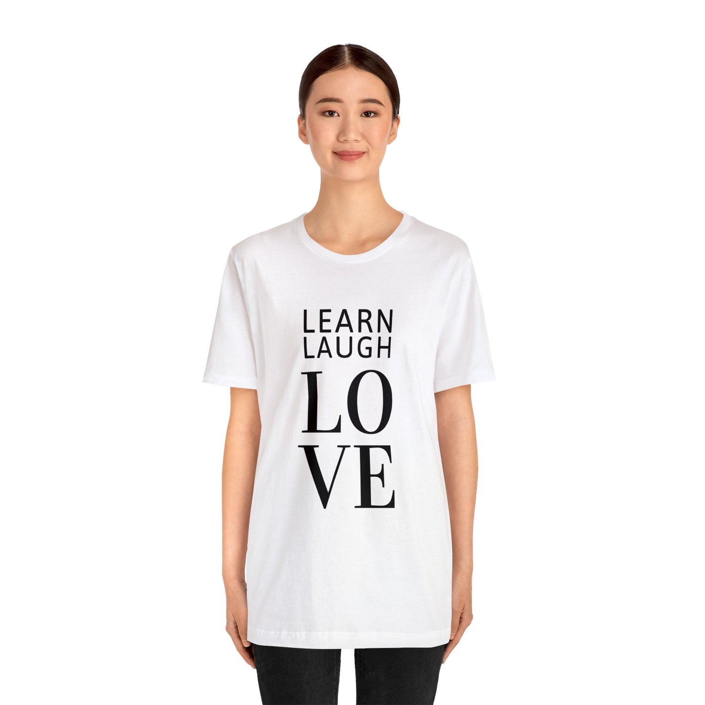 Learn Laugh LOVE Tee (Various Colors)